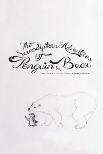 The Serendipitous Adventures of Penguin & Bear