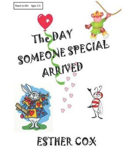 The Day Someone Special Arrived