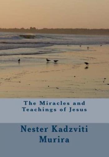 The Miracles and Teachings of Jesus