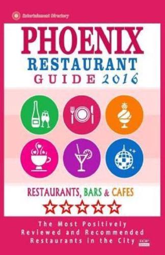 Phoenix Restaurant Guide 2016