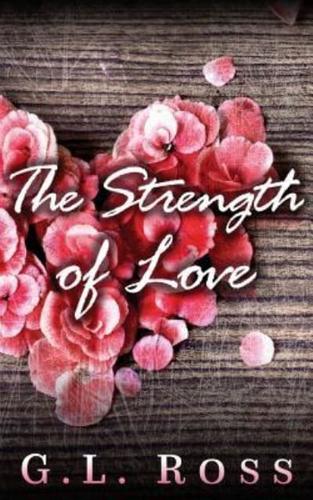 The Strength of Love
