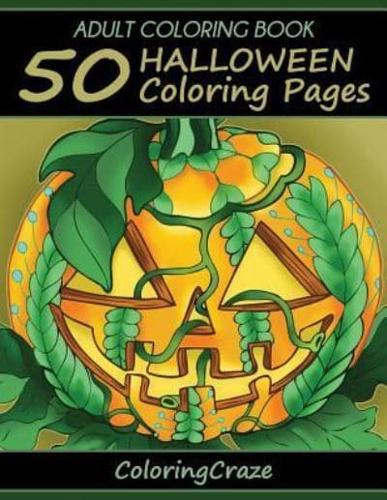 Adult Coloring Book: 50 Halloween Coloring Pages