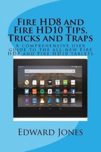 Fire HD8 and Fire HD10 Tips, Tricks and Traps