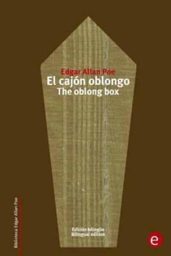 El Cajón oblongo/The Oblong Box