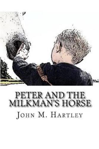 Peter and the Milkman's Horse