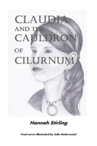 Claudia and the Cauldron of Cilurnum