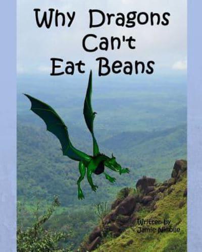 Why Dragons Can't Eat Beans