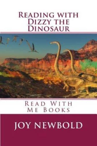 Reading With Dizzy the Dinosaur