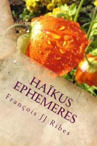 Haikus Ephemeres