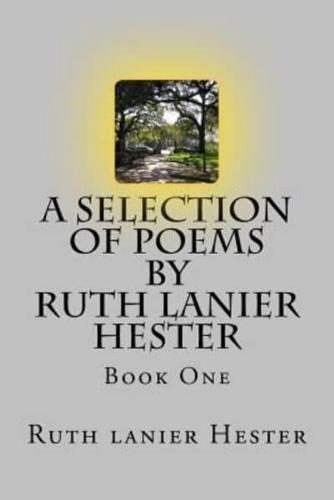 A SELECTION OF POEMS of Ruth Lanier Hester
