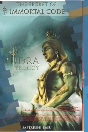 The secret of immortal code  - Rudra trilogy