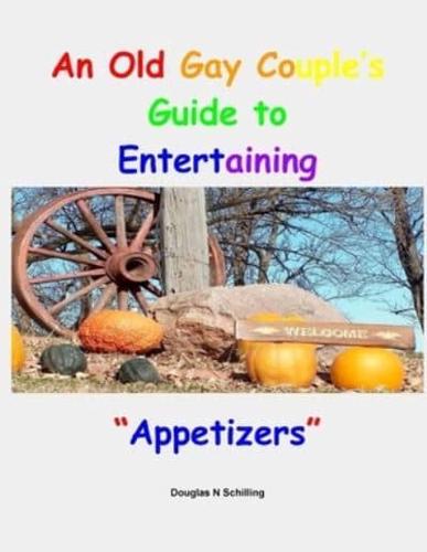An Old Gay Couples Guide To Entertaining: Appetizers