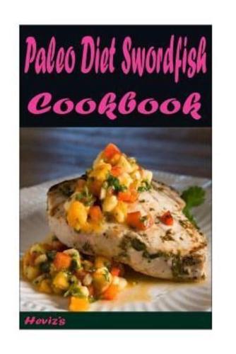 Paleo Diet Swordfish