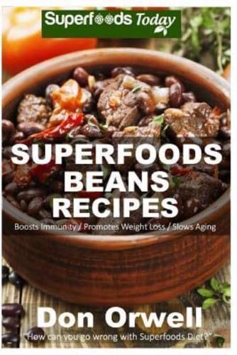 Superfoods Beans Recipes