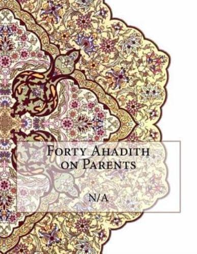 Forty Ahadith on Parents