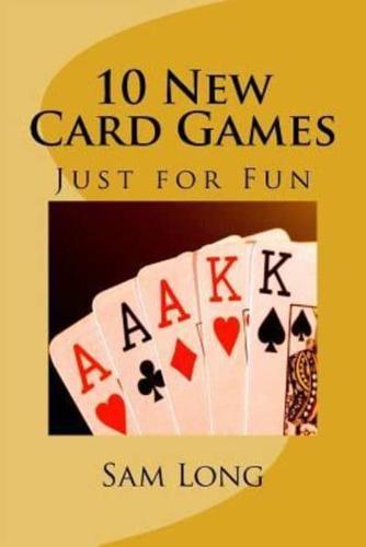 10 New Card Games Just for Fun