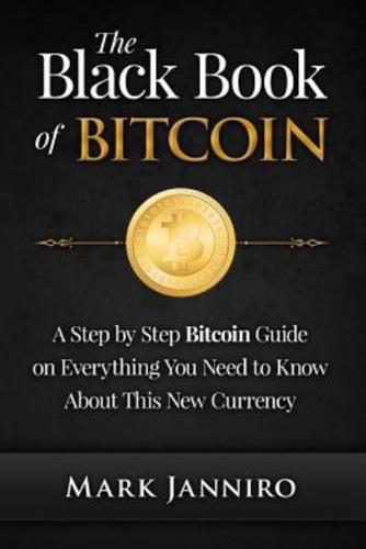 The Black Book of Bitcoin
