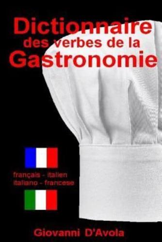 Dictionnaire Des Verbes De La Gastronomie