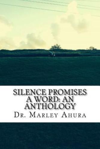 Silence Promises A Word