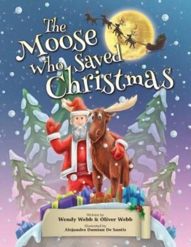 The Moose Who Saved Christmas