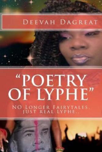 "Poetry Of Lyphe"