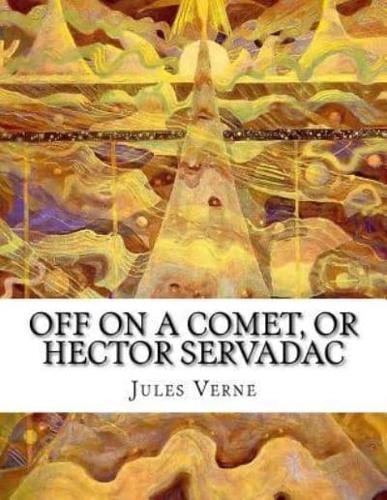 Off on a Comet, or Hector Servadac