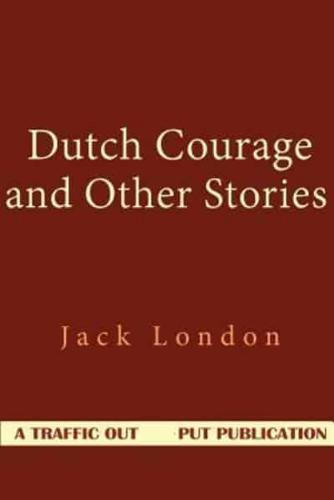 Dutch Courage and Other Stories