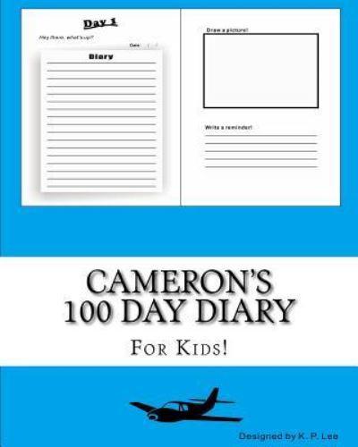 Cameron's 100 Day Diary