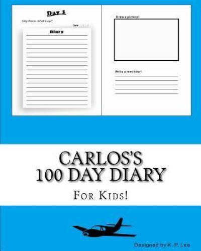 Carlos's 100 Day Diary