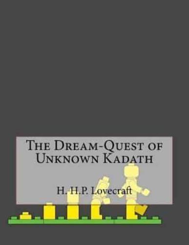 The Dream-Quest of Unknown Kadath