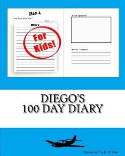 Diego's 100 Day Diary