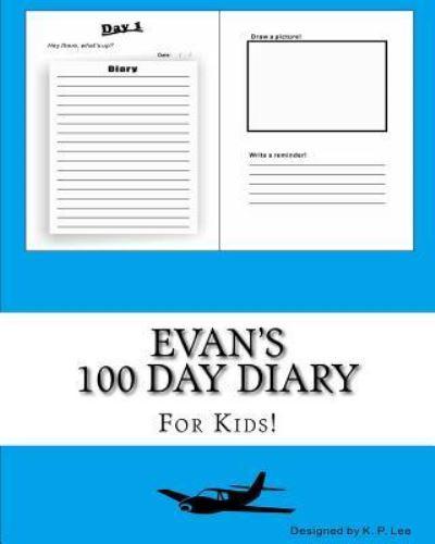 Evan's 100 Day Diary