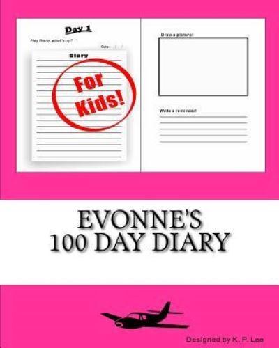 Evonne's 100 Day Diary