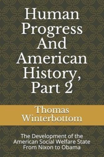 Human Progress And American History, Part 2
