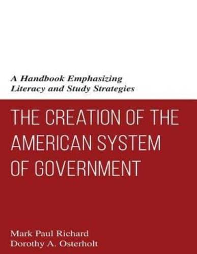 The Creation of the American System of Government