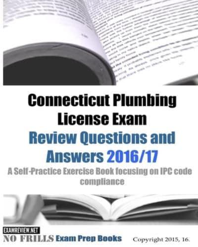 Connecticut Plumbing License Exam 2016/17