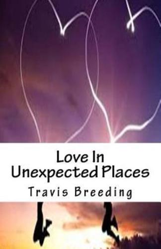 Love In Unexpected Places