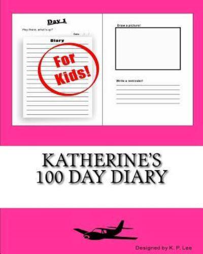 Katherine's 100 Day Diary