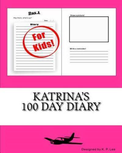 Katrina's 100 Day Diary