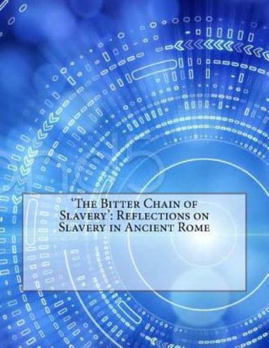 'The Bitter Chain of Slavery'