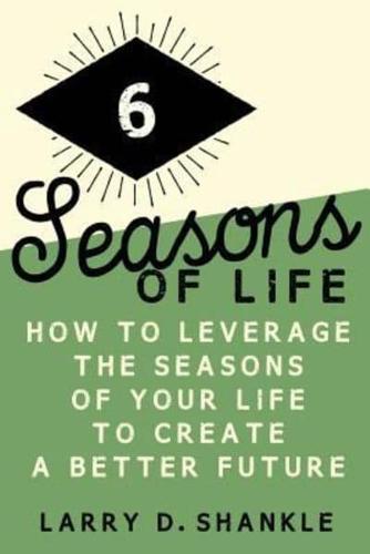 Six Seasons Of Life