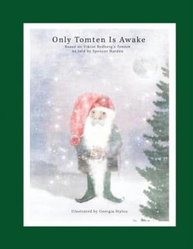 Only Tomten Is Awake