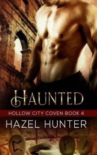 Haunted (Book Four of the Hollow City Coven Series)