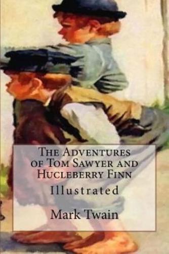 The Adventures of Tom Sawyer and Hucleberry Finn