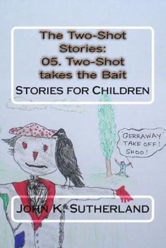The Two-Shot Stories
