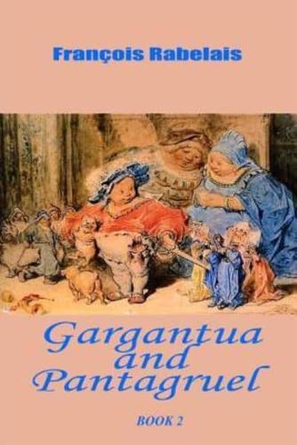 Gargantua and Pantagruel Book 2