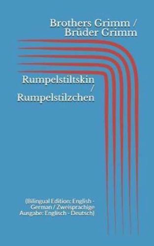 Rumpelstiltskin / Rumpelstilzchen (Bilingual Edition