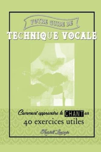 Votre Guide De Technique Vocale