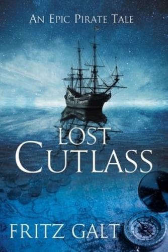 Lost Cutlass: An Epic Pirate Tale