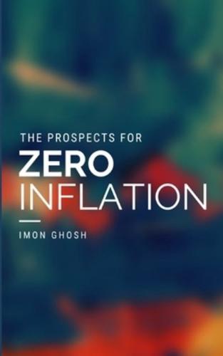 The Prospects for Zero Inflation